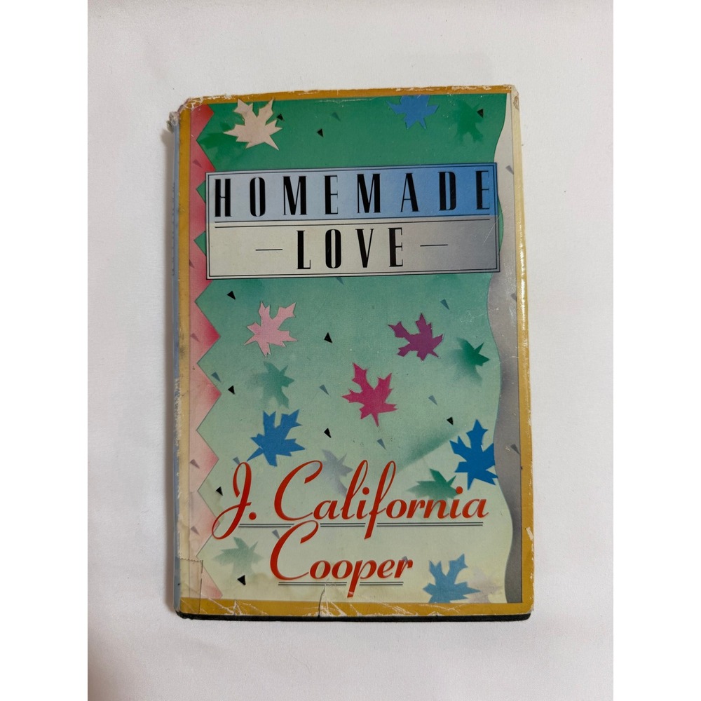 Homemade Love J California Cooper 1986 Stated First Edition First Printing